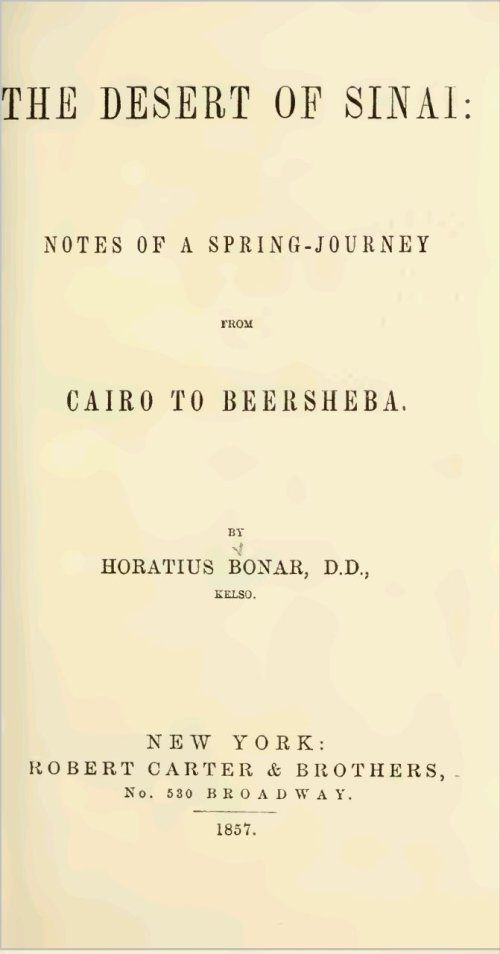 صحراء سيناء ملاحظات عن رحلة الربيع من القاهرة إلى بئر السبعTHE DESERT OF SINAL: NOTES 0F A S PRING-J0URNEY FROM CAIRO T0 BEERSHEBA.ط  | موسوعة القرى الفلسطينية